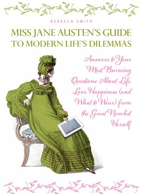 cover image of Miss Jane Austen's Guide to Modern Life's Dilemmas